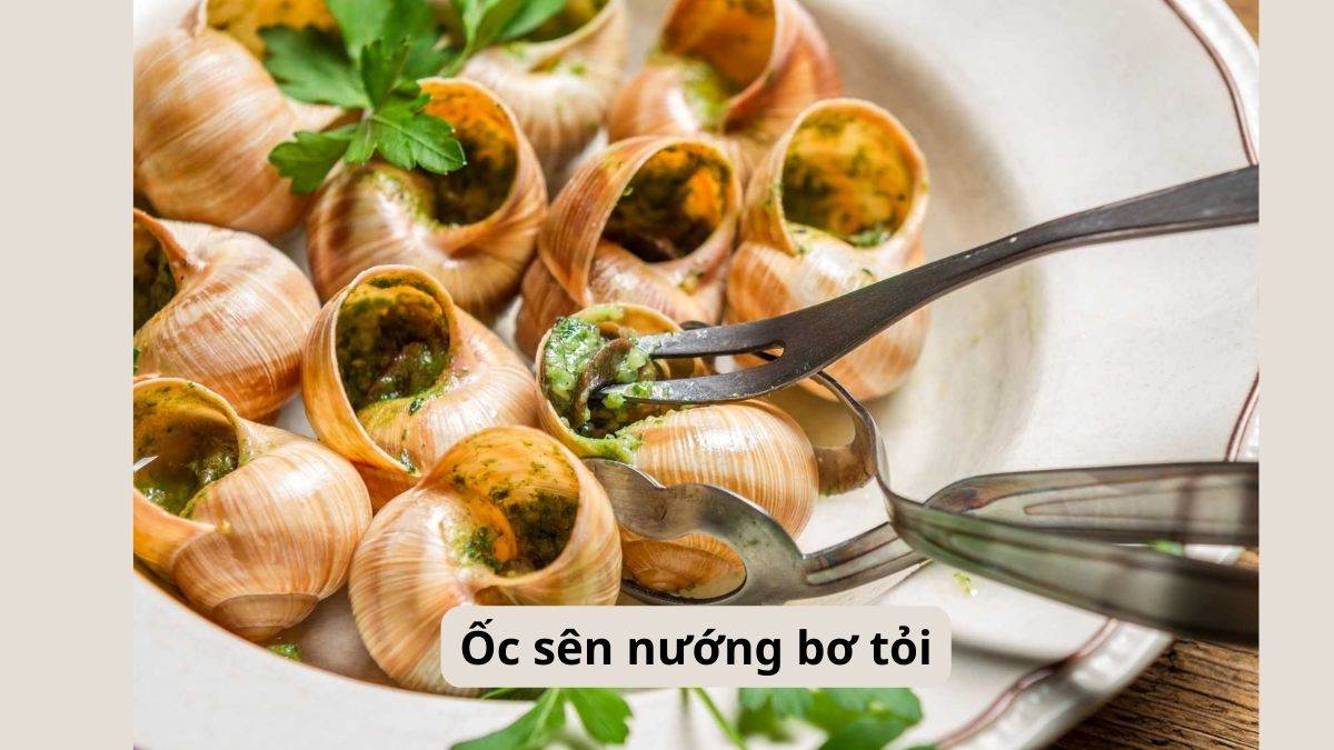 món ngon từ Ốc sên nướng bơ tỏi