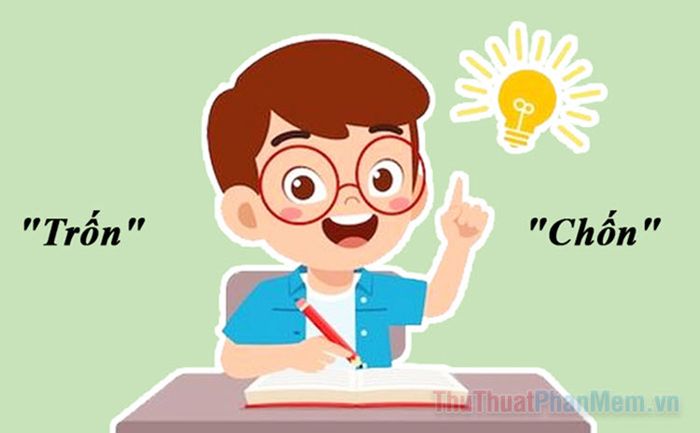 Nơi nào hoặc Trốn đi? Cách sử dụng Nơi nào hoặc Trốn đi đúng chính tả