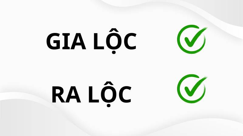 Ra lộc hay gia lộc đúng chính tả?