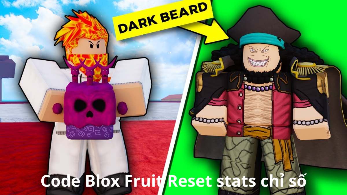 Code Blox Fruit Reset stats chỉ số mới nhất