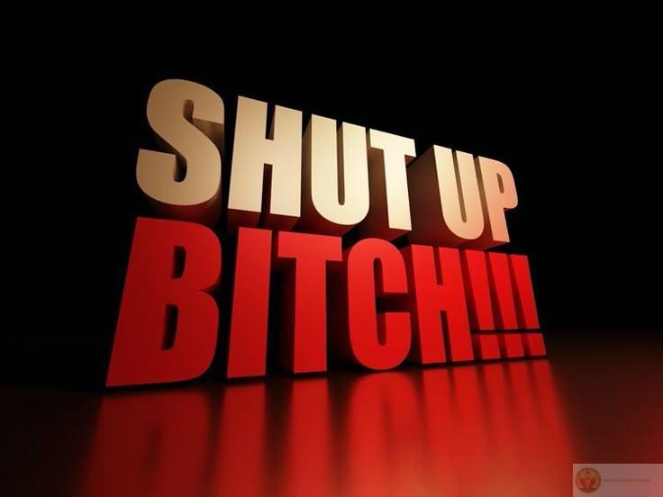 Câm mồm và nghe sự thật đây nè