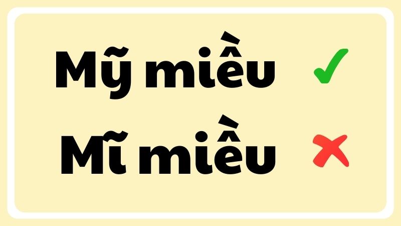 Mỹ miều hay mĩ miều đúng chính tả