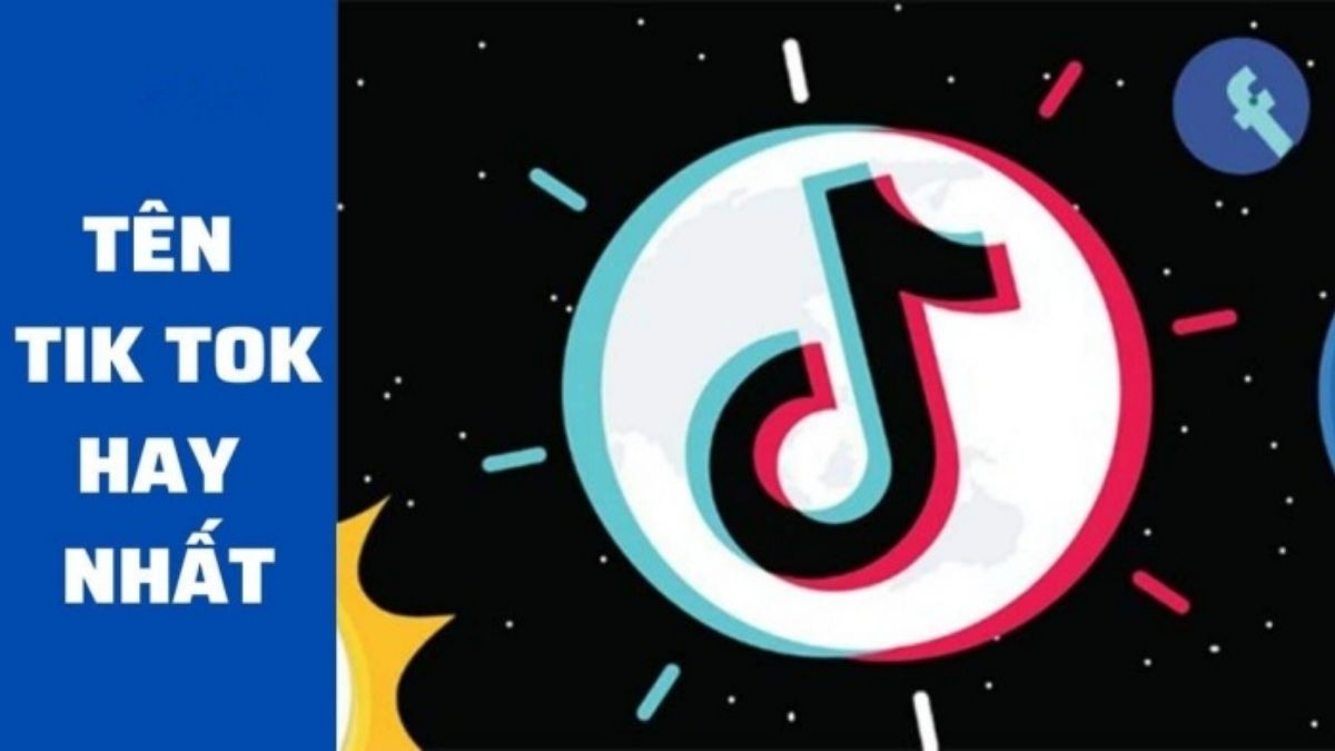 Top tên TikTok hay nhất 2025