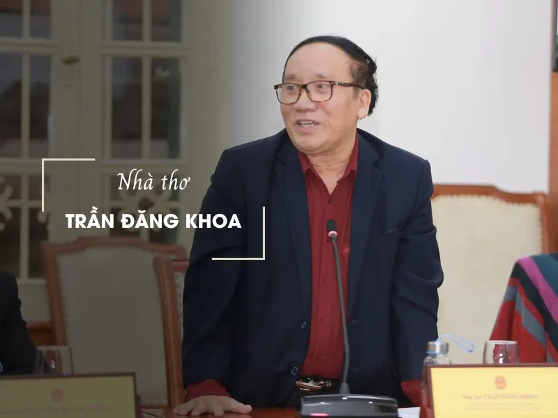 50 bài thơ Trần Đăng Khoa hay, ý nghĩa - “thần đồng” với thiếu nhi