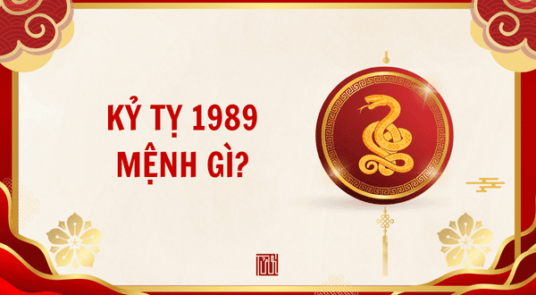 Sinh năm 1989 mệnh gì? - Vận mệnh và các yếu tố hợp, kỵ
