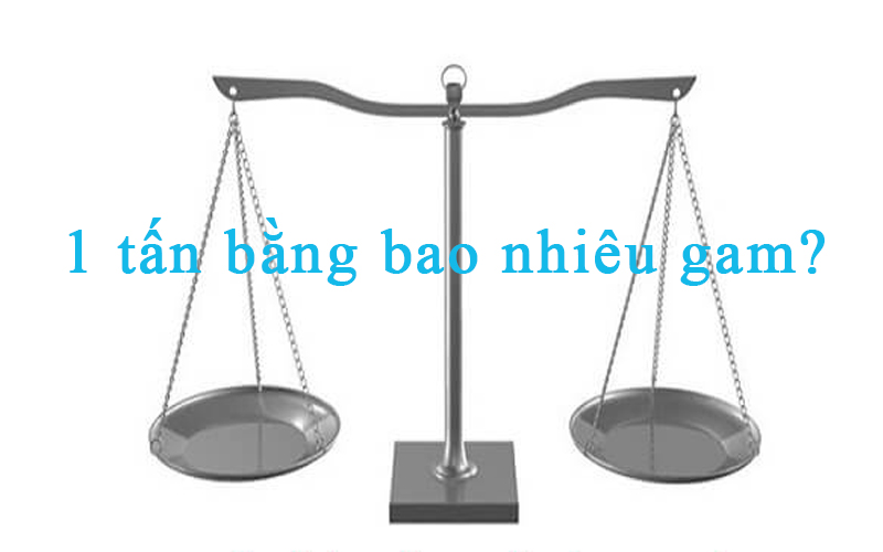 1 tấn bằng bao nhiêu kg
