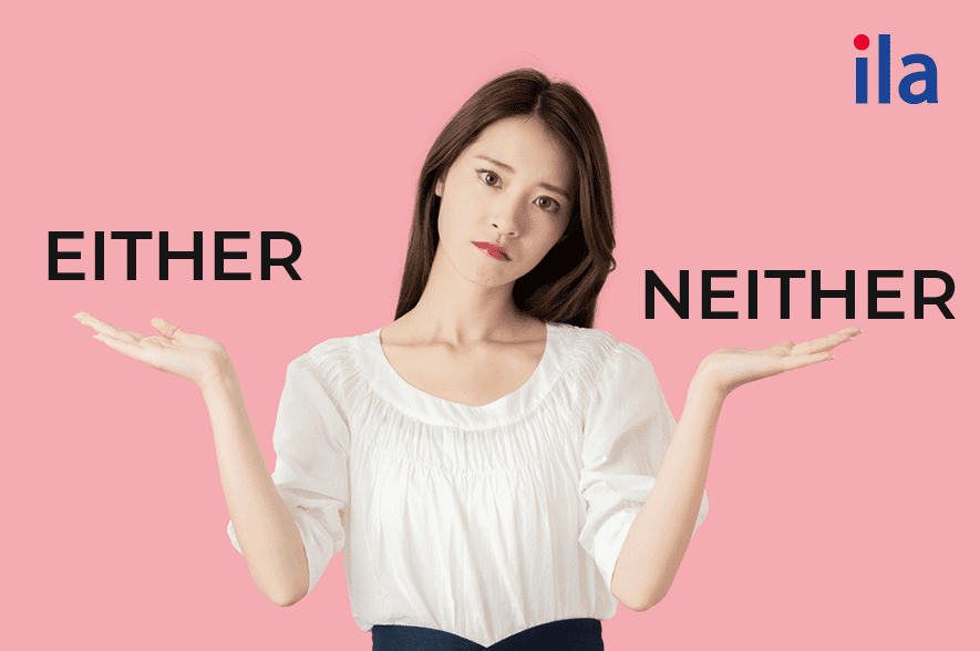 Cấu trúc either neither trong tiếng anh.