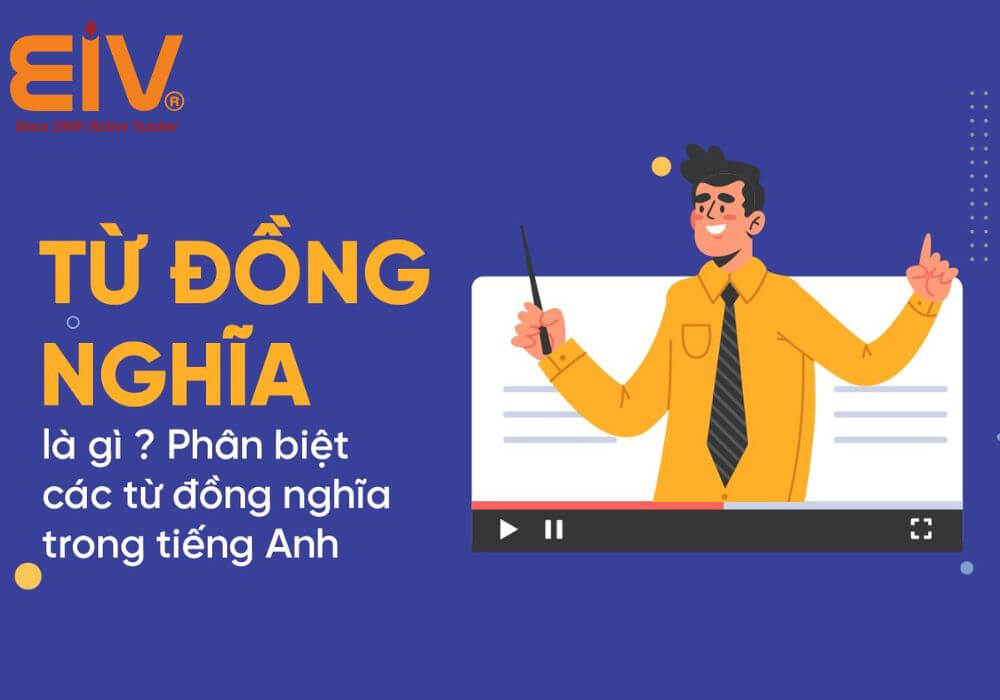 Từ đồng nghĩa trong tiếng Anh là gì?