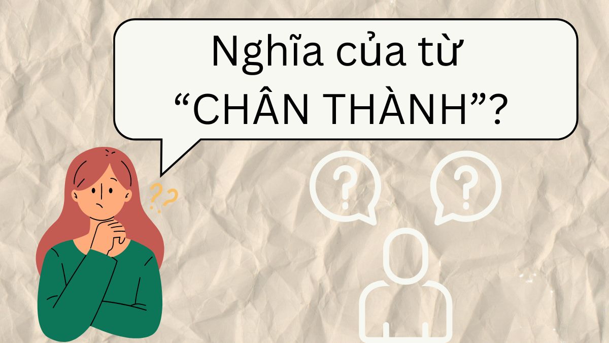 chân thành có nghĩa gì