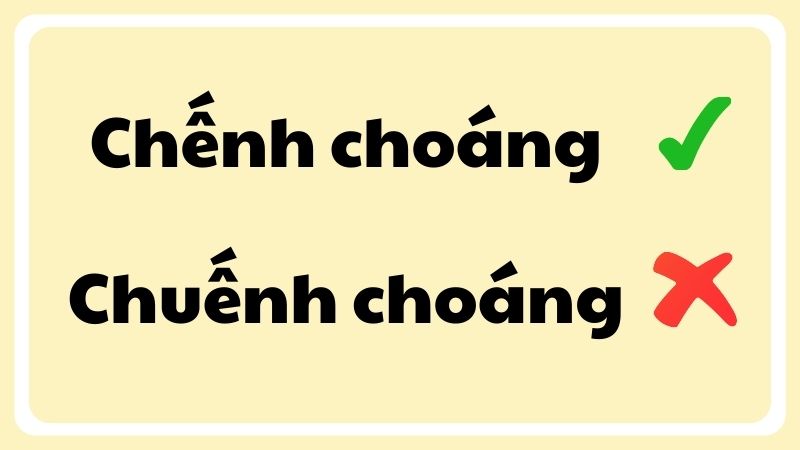 Chếnh choáng hay chuếnh choáng đúng chính tả?
