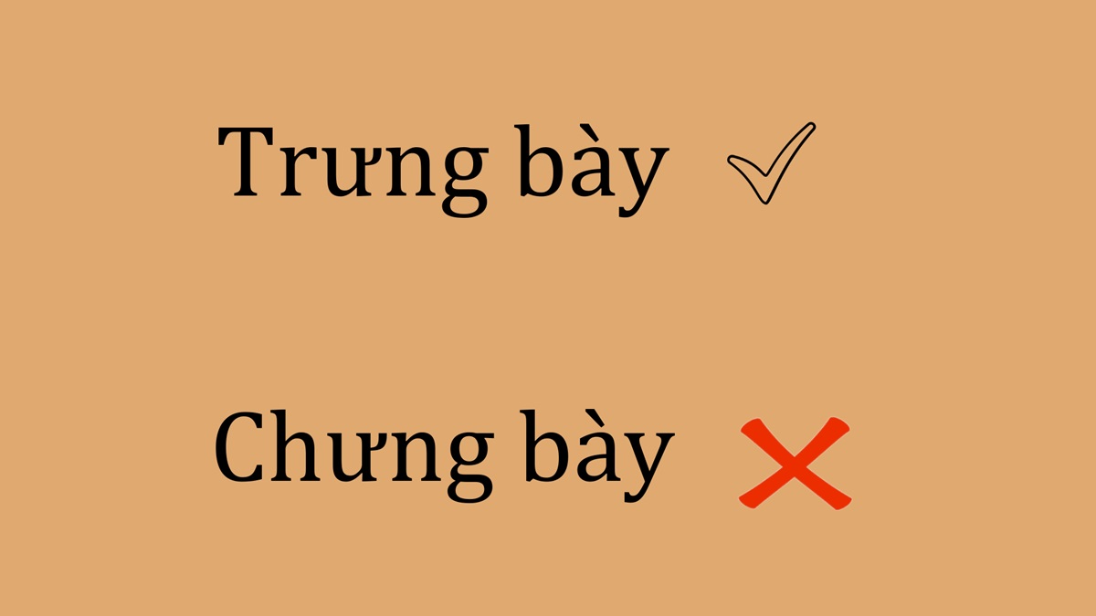 Chưng bày hay trưng bày là đúng chính tả?
