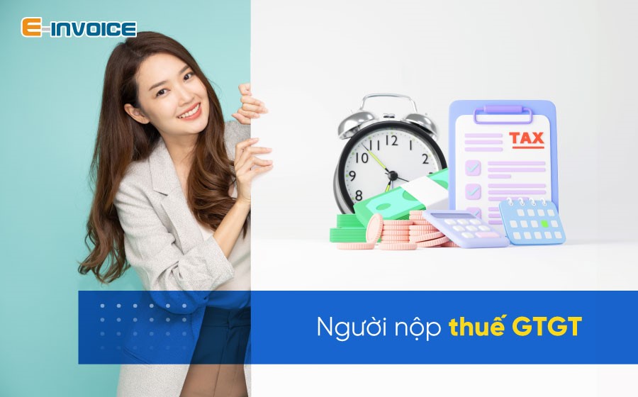 Người nộp thuế GTGT