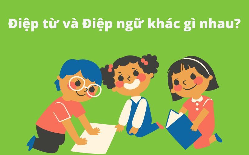 Điệp từ và điệp ngữ khác gì nhau?