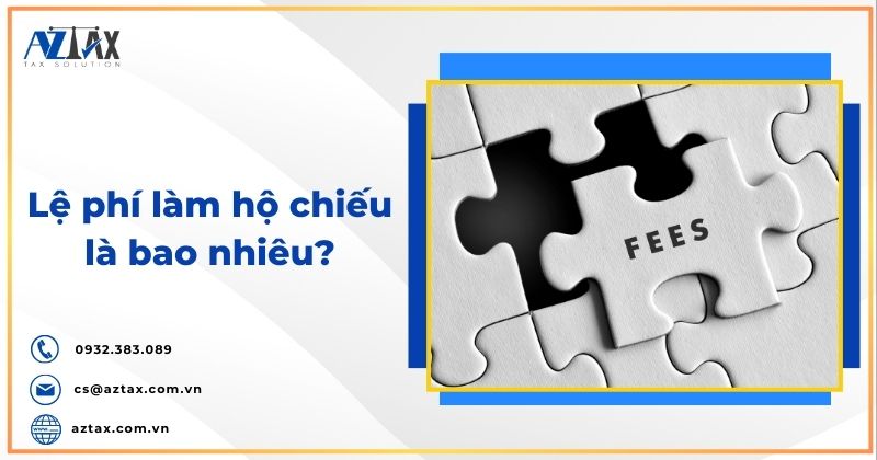Lệ phí làm hộ chiếu là bao nhiêu?