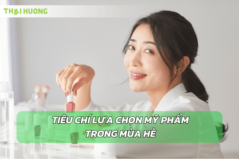 Khả năng kiềm dầu và chống trôi là yếu tố cần phải có trong các sản phẩm cho mùa hè