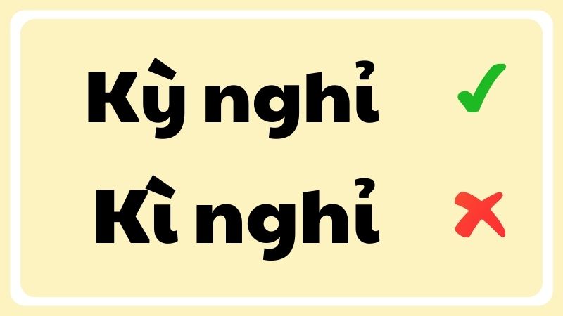 Kì nghỉ hay kỳ nghỉ đúng chính tả?