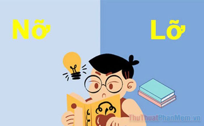 Nỡ hay Lỡ? Từ nào mới đúng chính tả tiếng Việt?