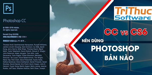 Nên dùng Photoshop bản nào, CC hay CS6?
