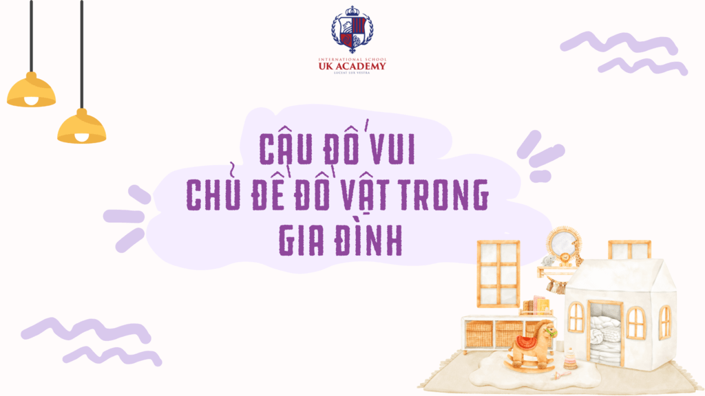 Các em mầm non nhận biết những vật dụng quen thuộc trong gia đình qua trò chơi đố vui