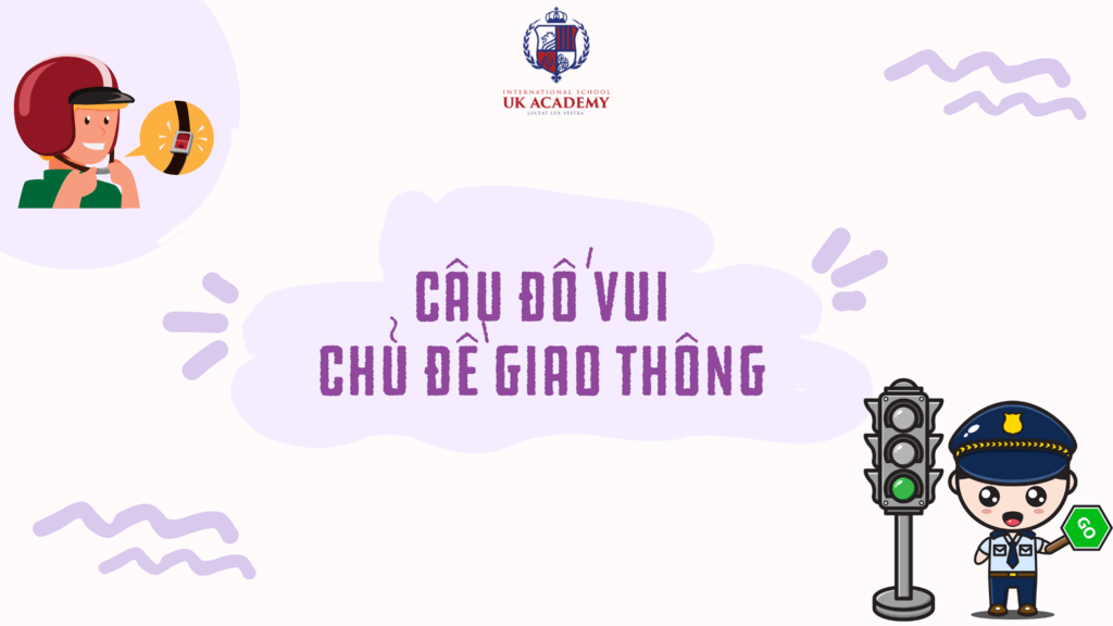 Các bé được học an toàn giao thông và khám phá phương tiện di chuyển qua những câu đố bổ ích tại UKA