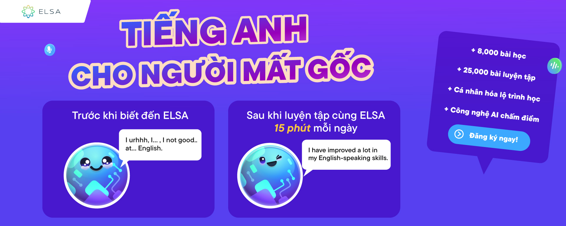 Luyện phát âm tiếng Anh cùng ELSA Speak - chỉnh giọng chuẩn IPA, phản hồi chi tiết ngay sau mỗi bài học