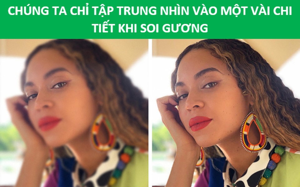 Vì sao chúng ta lại thấy mình đẹp nhất khi soi gương? - 5