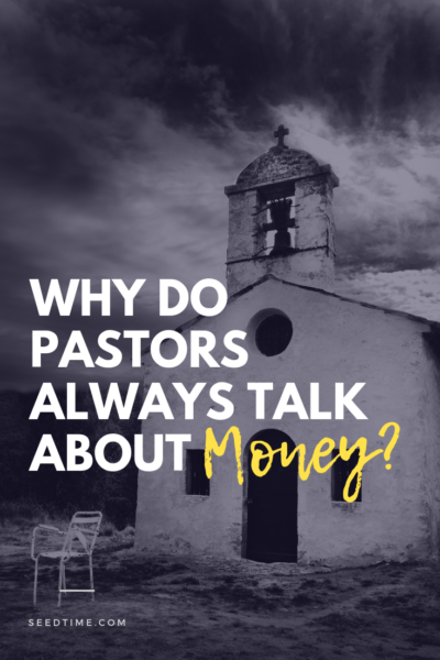 Why Do Pastors Always Talk About Money?