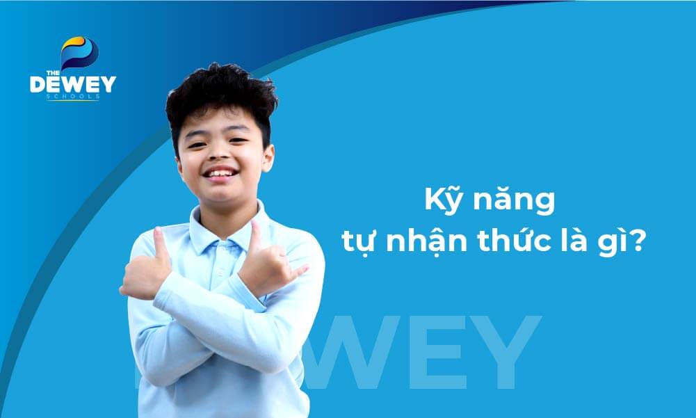 Kỹ năng tự nhận thức giúp học sinh biết được đam mê và mục tiêu từ sớm