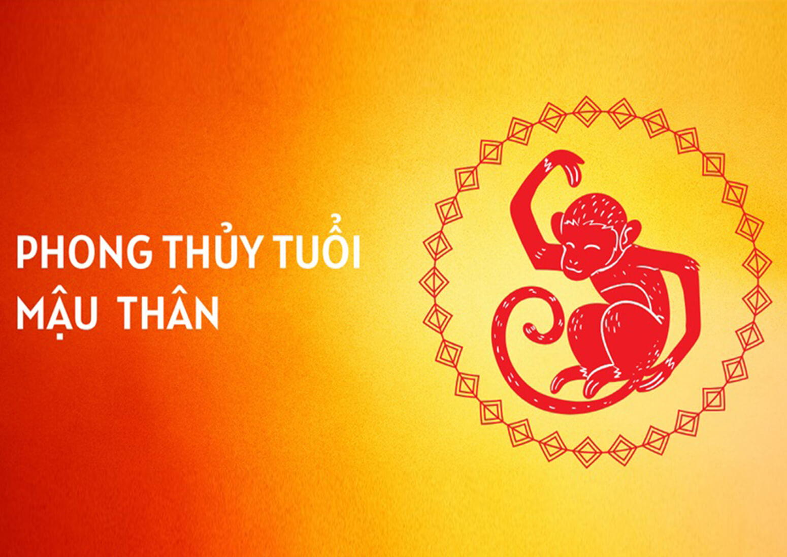 Tuổi Mậu Thân 1968-2028 tuổi gì mệnh gì?