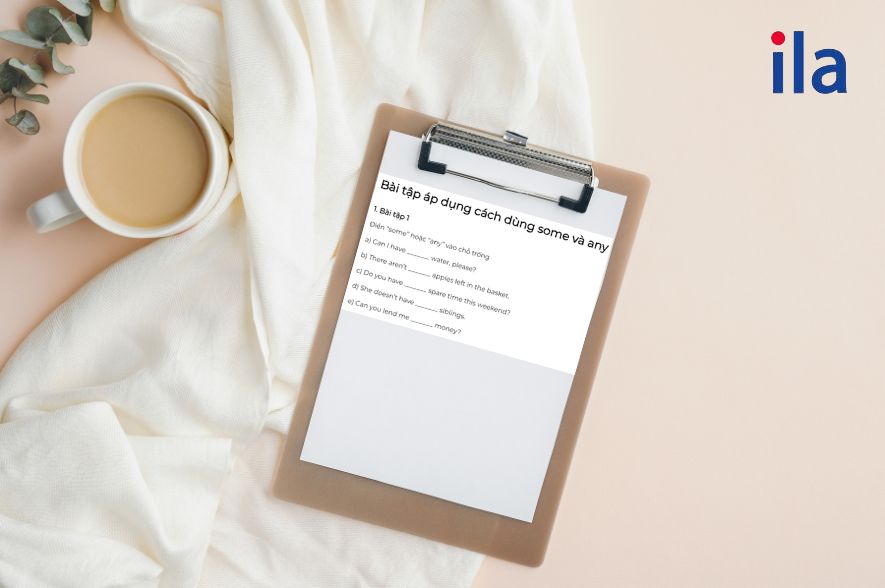 Bài tập áp dụng cách dùng some và any 