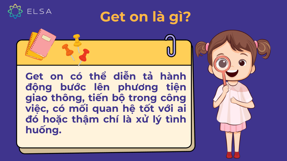 Get on là gì? Từ đồng nghĩa, trái nghĩa với Get on