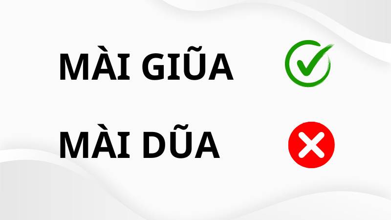 Mài giũa hay mài dũa đúng chính tả?
