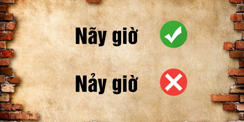Nảy giờ hay nãy giờ? Cách viết đúng chính tả dễ nhớ