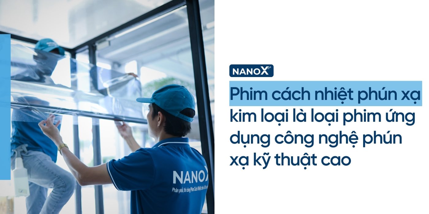 So sánh phim cách nhiệt Nano Ceramic và phún xạ kim loại