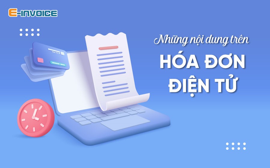 Nội dung bắt buộc trên hóa đơn điện tử