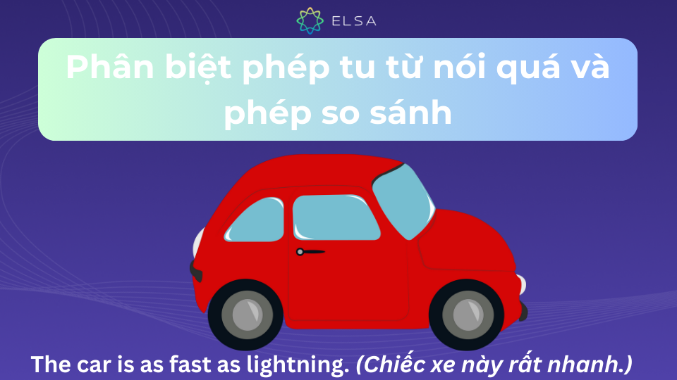 Phép tu từ nói quá (Hyperbole) trong tiếng Anh là gì?