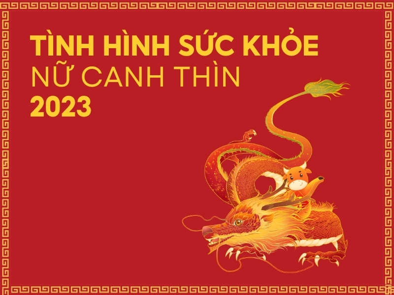 Sức khỏe nữ Canh Thìn năm 2023