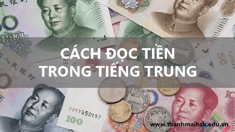 Cách đọc tiền trong tiếng Trung đơn giản, dễ hiểu cho người mới bắt đầu