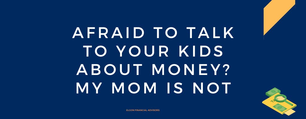 Afraid To Talk To Your Kids About Money? My Mom Is Not
