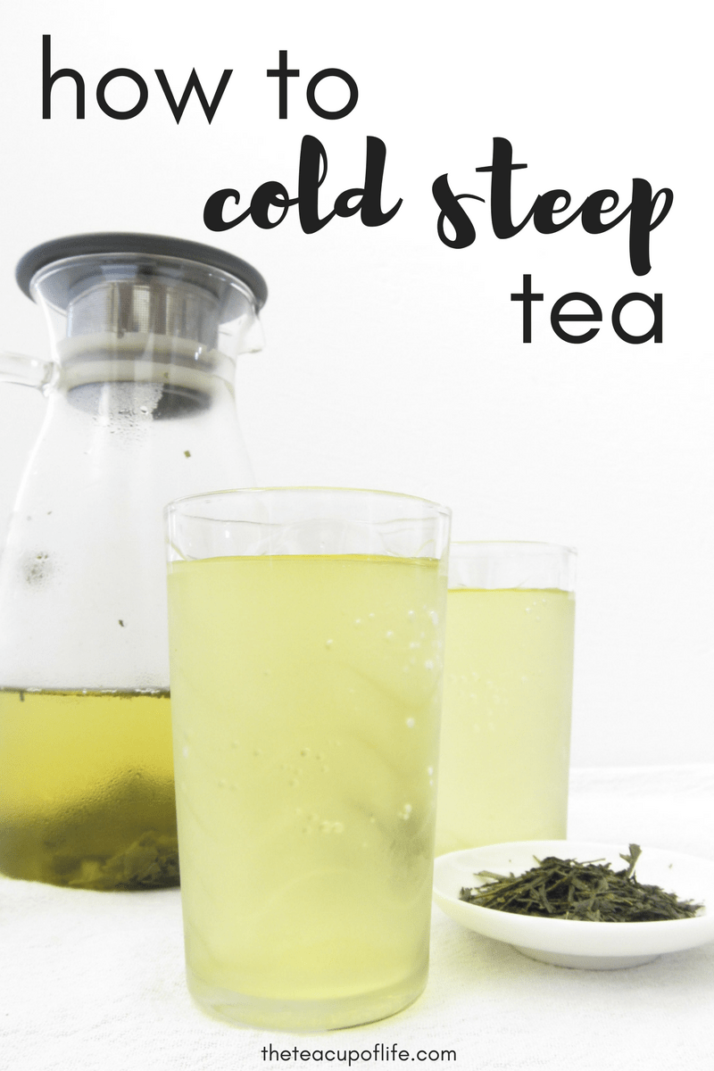 How To Cold Steep Tea (and Why!)