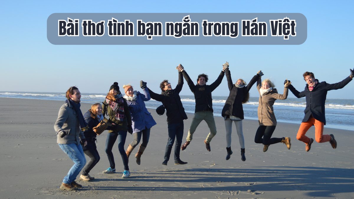 Bài thơ tình bạn trong Hán Việt