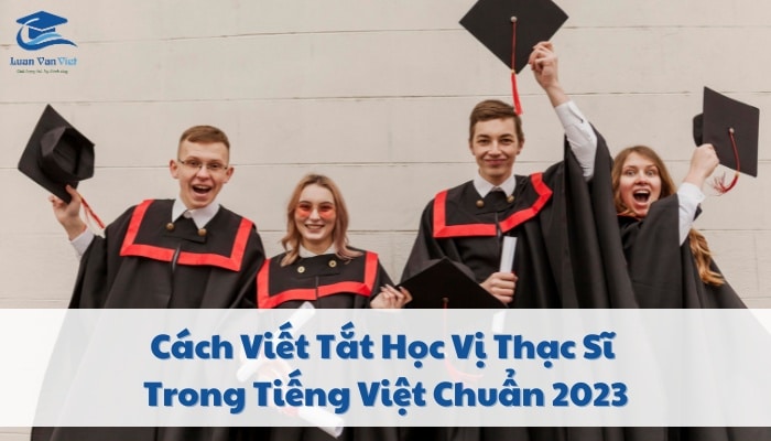Cách Viết Tắt Học Vị Thạc Sĩ Trong Tiếng Việt Chuẩn