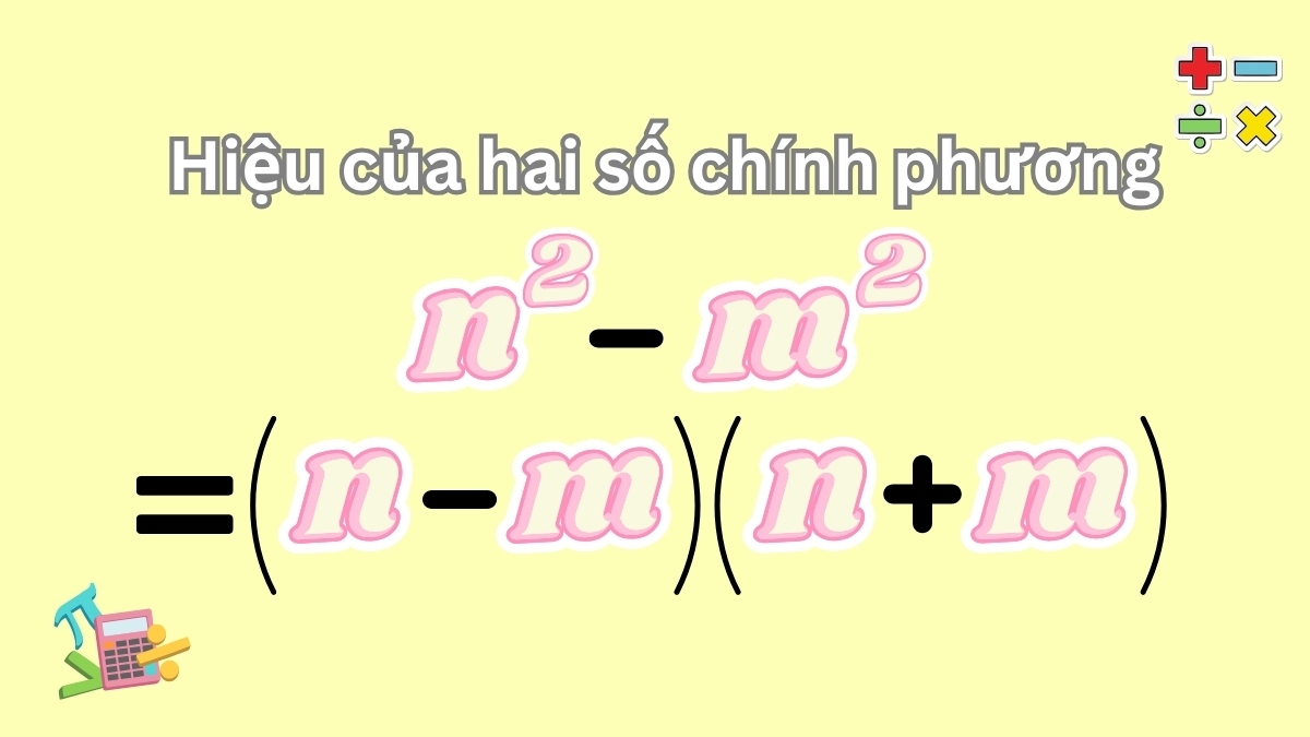 Hiệu của hai số chính phương