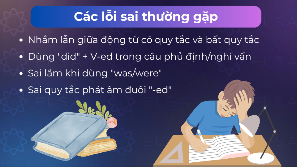 Một số lỗi sai thường gặp khi làm bài tập thì quá khứ đơn
