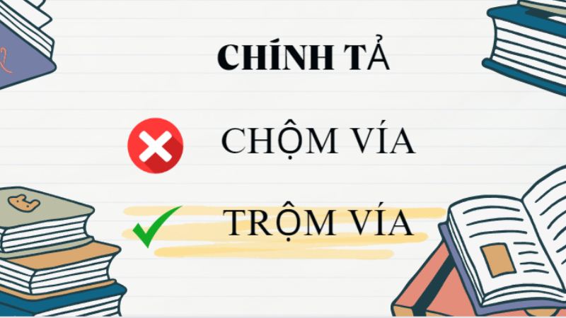 Chộm vía hay trộm vía đúng chính tả?