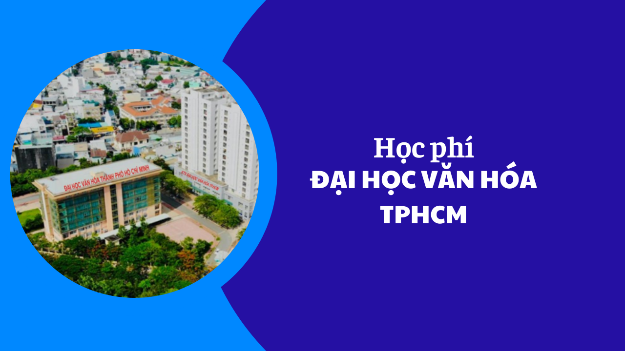 Học phí trường Đại học Văn hóa Thành phố Hồ Chí Minh năm 2025-2026