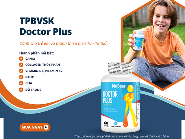 Doctor Plus hỗ trợ phát triển xương từ thương hiệu NuBest (Hoa Kỳ)