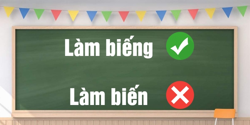 Làm biếng hay làm biến: Phân biệt từ đúng chính tả và ý nghĩa?
