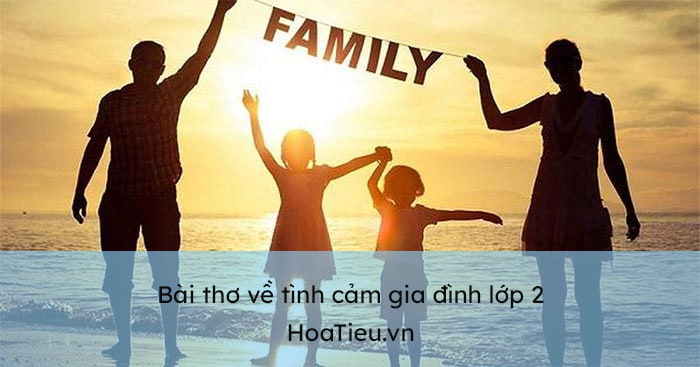 Bài thơ về gia đình ấm áp, cảm động nhất