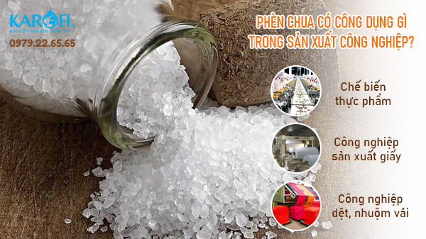 Phèn chua có công dụng trong sản xuất công nghiệp